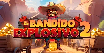 El Bandido Explosivo 2