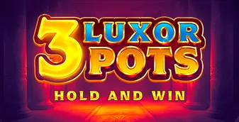 3 Luxor Pots: Hold and Win