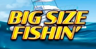 Big Size Fishin