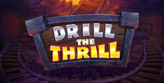 Drill the Thrill