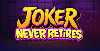 Joker Never Retires