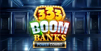 333 Boom Banks POWER COMBO