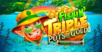 Fishin Triple Pots of Gold POWER COMBO