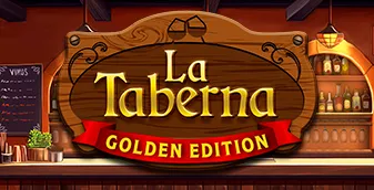 La Taberna Golden Edition
