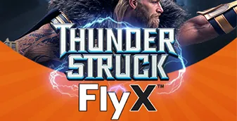 Thunderstruck FlyX